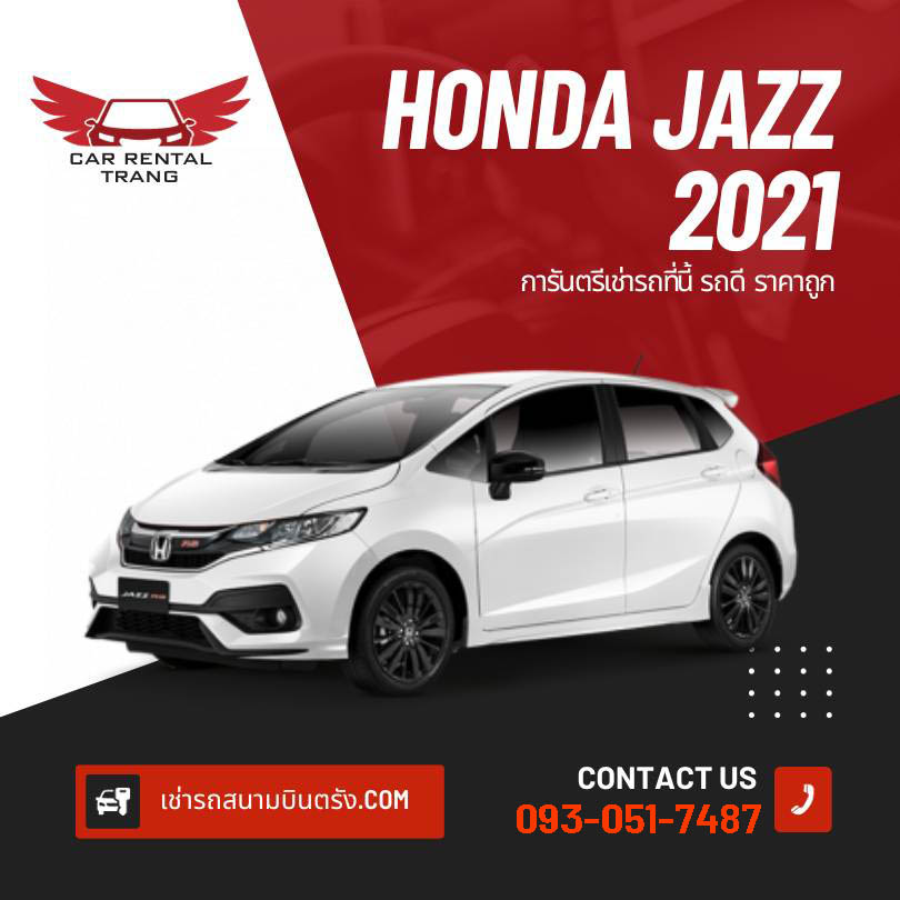 HONDA JAZZ 2021 รถเช่า vip จังหวัดตรัง รถเช่าสนามบินตรัง